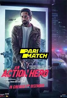 An Action Hero 2022 Hindi PariMatch