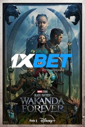 Black Panther: Wakanda Forever 2022 English 1xBet