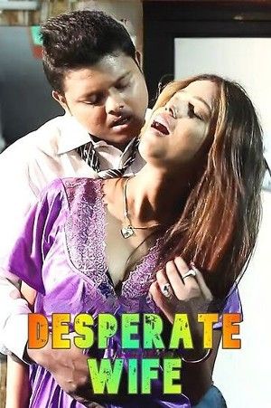 Desperate Wife 2022 S01 Hindi (Episode 1)