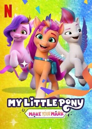 My Little Pony: Make Your Mark 2022 Season 2 Hindi Dubbed