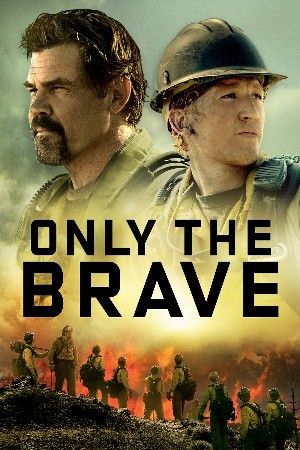 Only the Brave 2017 Hindi