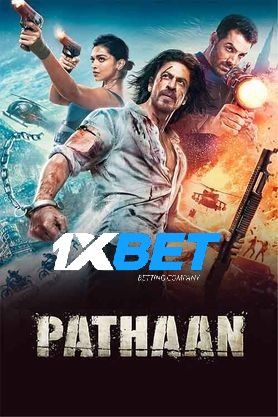 Pathaan 2023 Hindi 1xBet 1080p