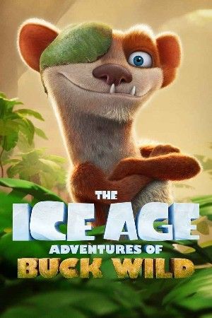 The Ice Age Adventures of Buck Wild 2022 Hindi
