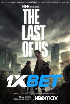 The Last of Us TV Series 2023 Season 1 Episode 1 Hindi Unofficial Dubbed 1xBet