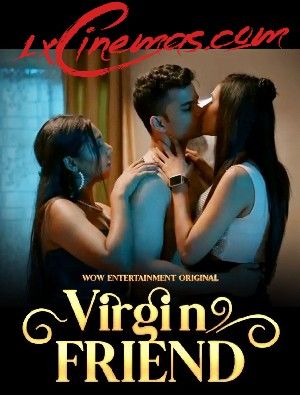 Virgin Friend (2023) S01E02 Hindi WOW Web Series